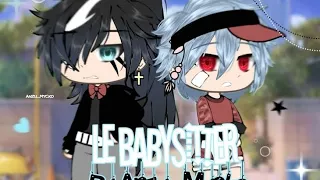 || • Le Baby-sitter • || GLMM PARTIE 2 // BL // FR 🇫🇷 || REPOST ||