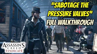 Assassin's Creed Syndicate - "Sabotage the Pressure Valves" Walkthrough (Sequence 4, Memory 2)