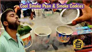 famous smoke paan and smoke cookies taste testing | liquid nitrogen | gupta bettel nut | street food