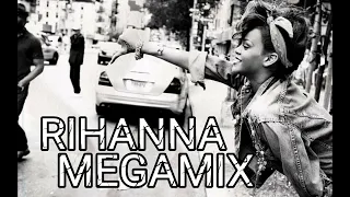 Rihanna - MEGAMIX (30 Minute)