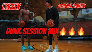 Leezey Johnson x Dom Dunks Full dunk session mix‼️