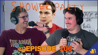 Memorizing a Big Bang Episode | Shower Party Podcast Ep. 100