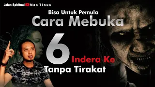 CARA PALING MUDAH MEMBUKA INDERA KE 6 TANPA TIRAKAT