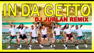 IN DA GETTO | DJ JURLAN REMIX | DANCE WORKOUT | TIKTOK VIRAL | ZUMBA