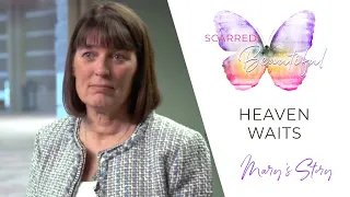 Heaven Waits, Overcoming the Loss of a Child - Dr. Mary Neal's Story