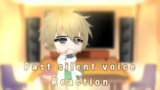 Past Silent Voice React To Future [] Koe no Katachi [] GCRV