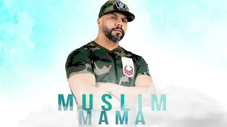 Muslim - Mama (official Audio)-مسلم ماما