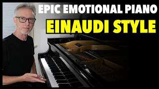 Epic Emotional Piano - The Ludovico Einaudi piano style