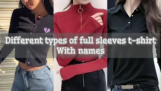 Different types of full sleeve t-shirt for girls and women with their names| Full sleeve t-shirt