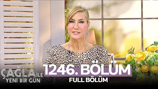 Çağla İle Yeni Bir Gün 1246. Bölüm