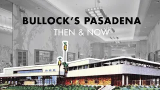 Tour of Bullock's Pasadena, 1940s Department Store