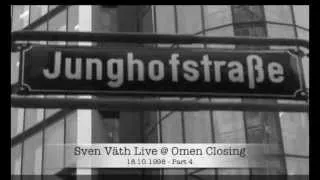 Sven Väth Live @ Omen Closing 18/10/1998 * part 4