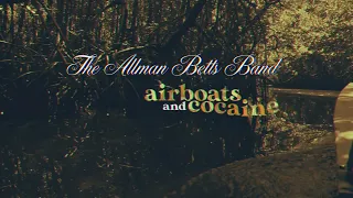 The Allman Betts Band - Airboats & Cocaine (Official Lyric Video)