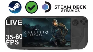 The Callisto Protocol on Steam Deck/OS in 800p 35-60Fps (Live) verified