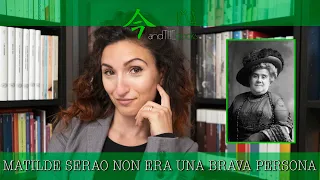 #18 MATILDE SERAO NON ERA UNA BRAVA PERSONA 🙃 | BIOGRAFIE LETTERARIE #letteraturaitaliana