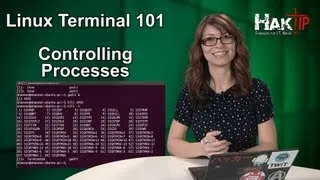 HakTip - Linux Terminal 101: Controlling Processes