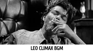 LEO Climax Fight BGM | Leo Background Score | Anirudh | Thalapathy Vijay | Ratata BGM Variation#Leo