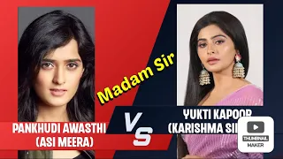 Yukti kapoor VS Pankhudi Awasthi//karishma singh vs ASI meera//#madam_sir //sab tv