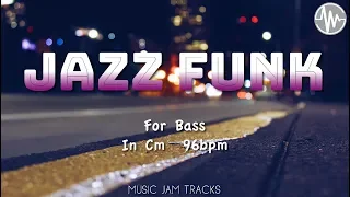 Jazz Funk Jam For【Bass】C Minor 96bpm No Bass BackingTrack
