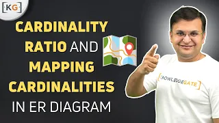 2.6 Mapping Cardinalities and Cardinality Ratio in ER diagram