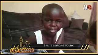 Sante Serigne Touba - Un petit Enfent revele diar diaram ci serigne Touba