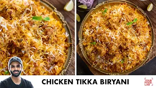 Chicken Tikka Biryani Recipe | Chicken Dum Biryani | चिकन टिक्का बिरयानी | Chef Sanjyot Keer