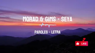 MORAD & GIMS - SEYA - PAROLES/LETRA/LYRICS