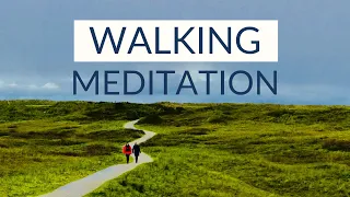 Guided Walking Meditation: Mindful Walk in Nature