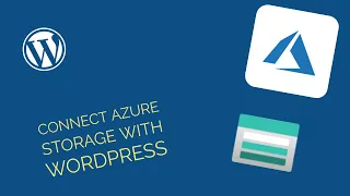 Tutorial How to use Azure Storage with WordPress