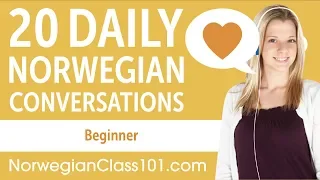 20 Daily Norwegian Conversations - Norwegian Practice for Beginners