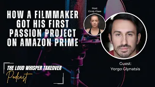 AUDIO ONLY I How a filmmaker got his first passion project on Amazon Prime I Ep2