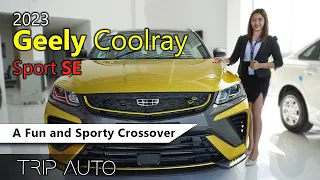 Geely Coolray Sport SE 2023 | Excitement At An Affordable Price | feat. Ms. Camille Malolos