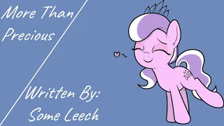 More Than Precious (Fanfic Reading - Romance/Slice Of Life MLP)