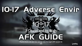 10-17 CM Adverse Environment | Main Theme Campaign | AFK Guide |【Arknights】