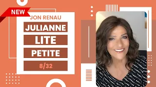 JON RENAU | NEW WIG ALERT | JULIANNA LITE PETITE | 8/32 + Change to Lite Collection