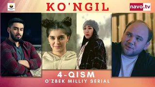 Ko'ngil  (o'zbek serial) 4- qism | Кўнгил (ўзбек сериал) 4- қисм