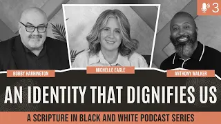 An Identity That Dignifies Us | Chapter 3