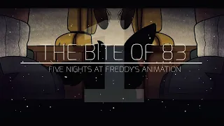 The Bite Of 83 - Five Nights at Freddy’s Animation ( Re-Animated / Part 1 ) WARNING: BLOOD/LANGUAGE