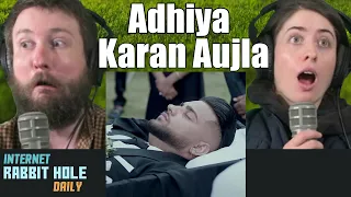 Adhiya (Official Video) | Karan Aujla | irh daily REACTION!