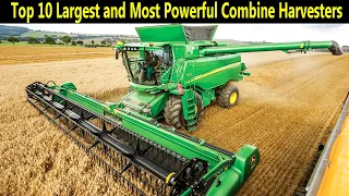 Combine Harvester - Top 10 Largest and Most Powerful Combine Harvesters - Agriculture Equipment