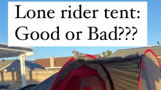 Lone rider tent: Good or Bad