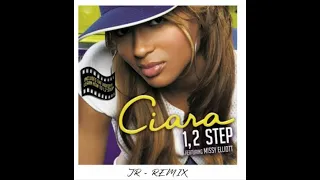 Ciara - 1,2 step JR  remix