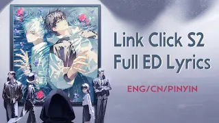 Link Click Season 2 Ending Full《THE TIDES》by 饭卡 (Fan Ka) & 白鲨JAWS【中文/English/Pinyin】