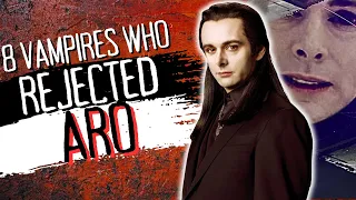 8 Vampires Who Rejected Aro's Volturi Invite || Twilight