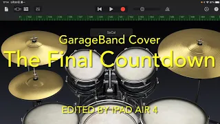 The Final Countdown - Completed version with vocal track (GarageBand Cover)