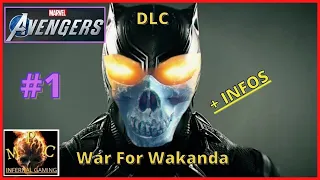 CAUCHEMAR SUR MARVEL AVENGERS ( Découverte du nouveau DLC War for Wakanda { Black Panther} + infos )