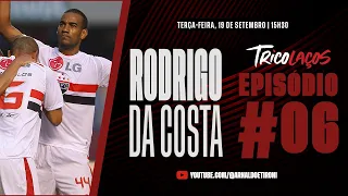 RODRIGO - TRICOLAÇOS #06