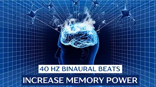 40 Hz Memory Binaural Beats | Memory Reboot Music | Memory Enhancing Music | Memorization Music