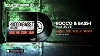 Rocco & Bass-T feat Juve - Give Me Your Sign - Original Edit (Future Trance Vol. 54)