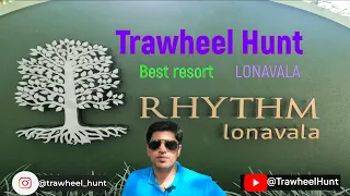 One of the best resorts at Lonavala | Rhythm Lonavala @trawheelhunt